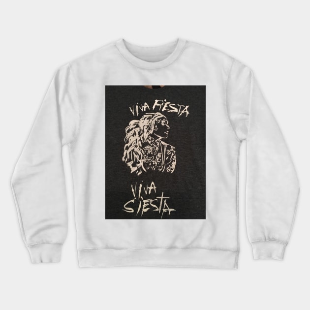 Viva Fiesta Viva Siesta Crewneck Sweatshirt by GripArtProductions